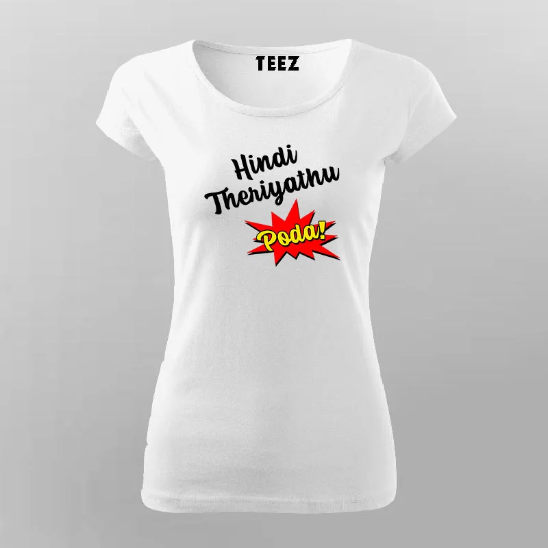 Hindi Theriyathu Poda Tamil T-shirt For Women