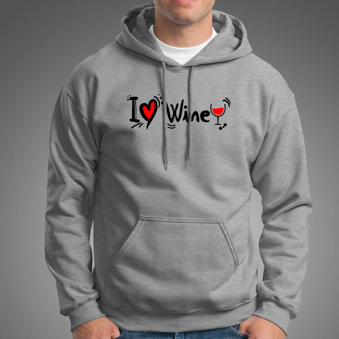 I Love Wine Men's Wine Lover Hoodies