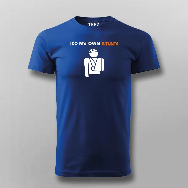 I Do My Own Stunts Funny T-Shirt For Men