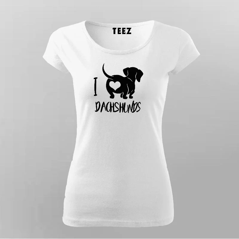 I Love Dachshunds T-Shirt For Women