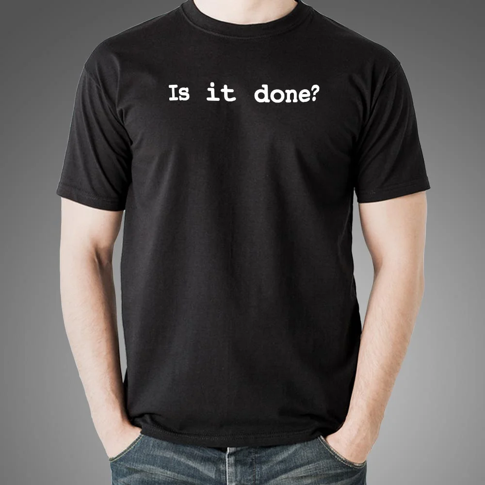 Is It Done Yet? Developer Men's T-shirt