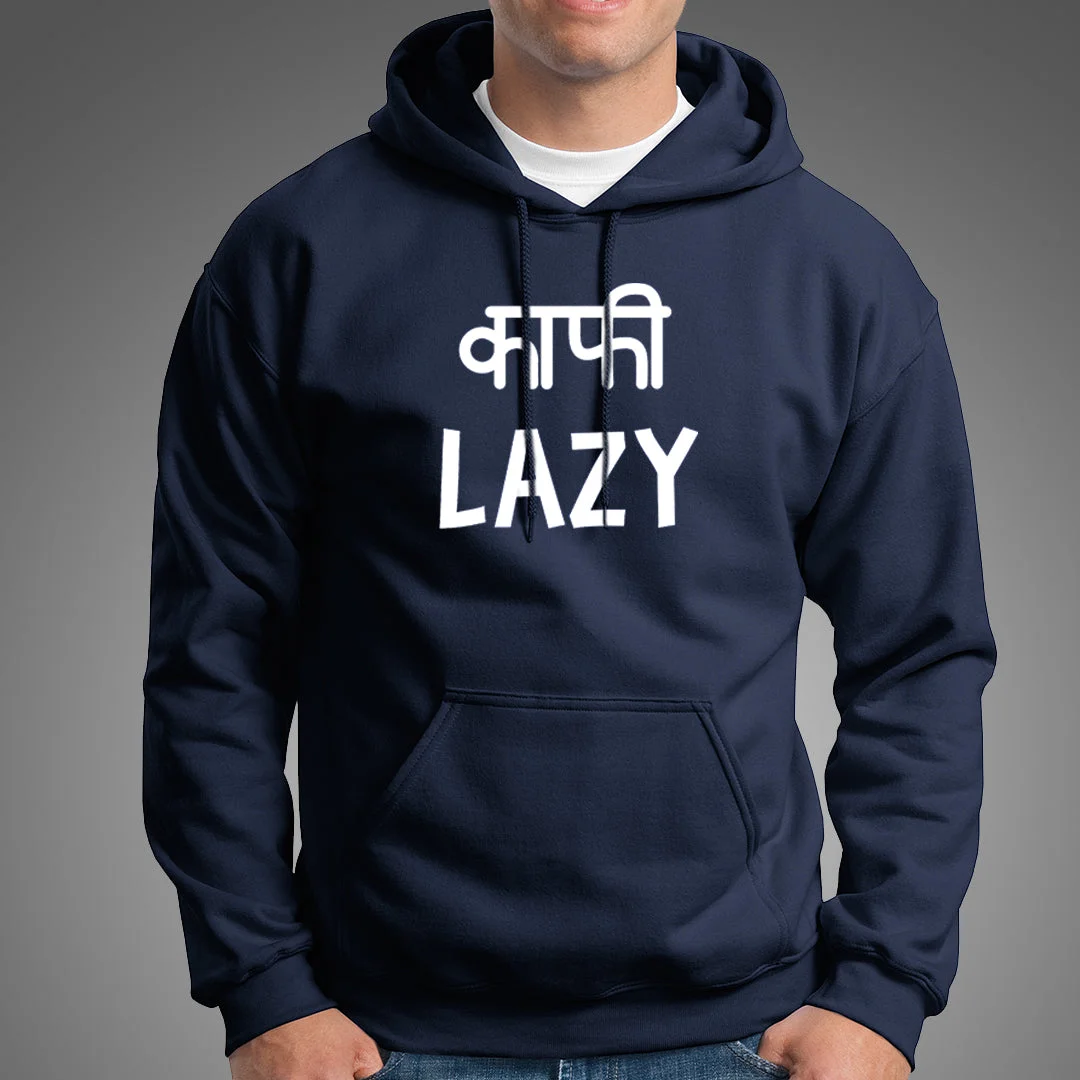 Kaafi Lazy Funny Hindi Hoodies For Men