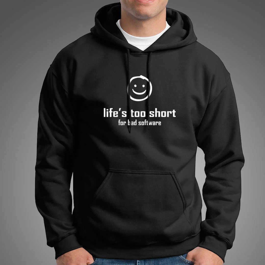 Life's Too Short Funny Programmer Hoodies For Men