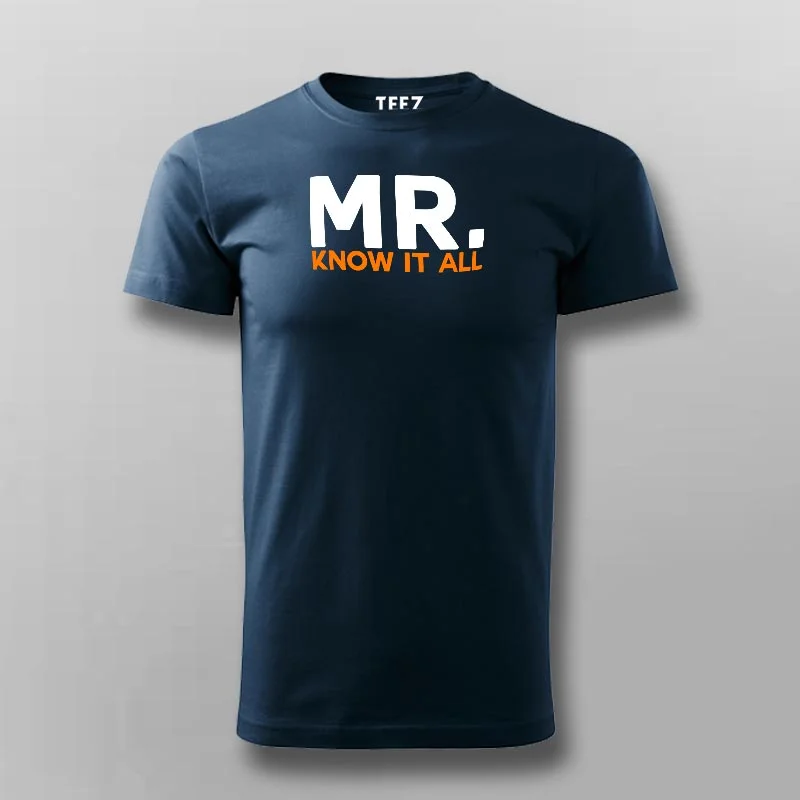 Mr know It All Funny Attitude T-Shirt For Men