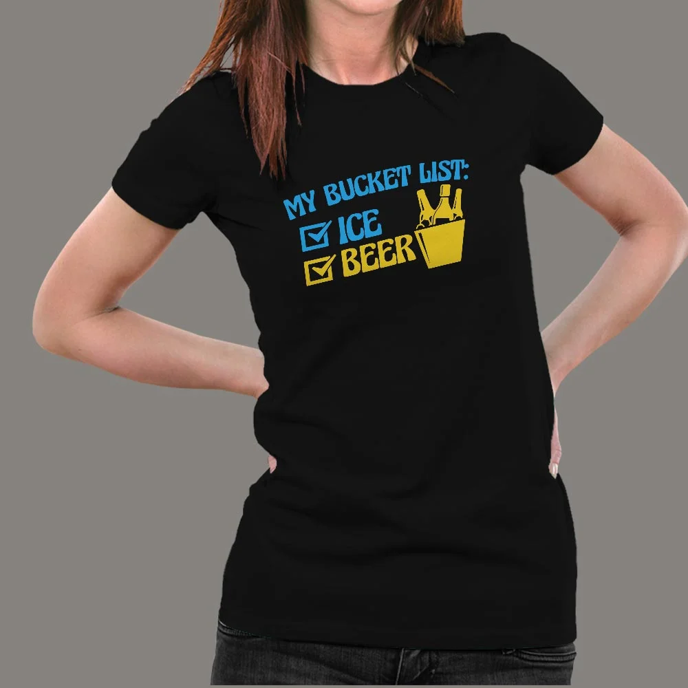 My Bucket List: Ice And Beer T-Shirt For Women