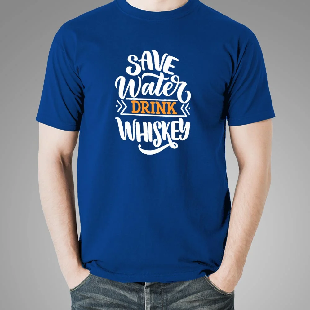 Save Water Drink Whiskey Men's Drinking T-Shirt