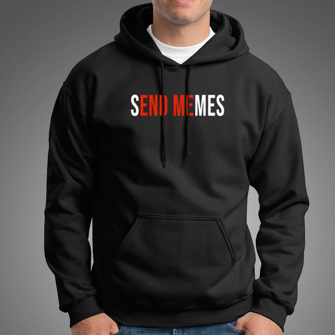 Send Memes Hoodies For Men