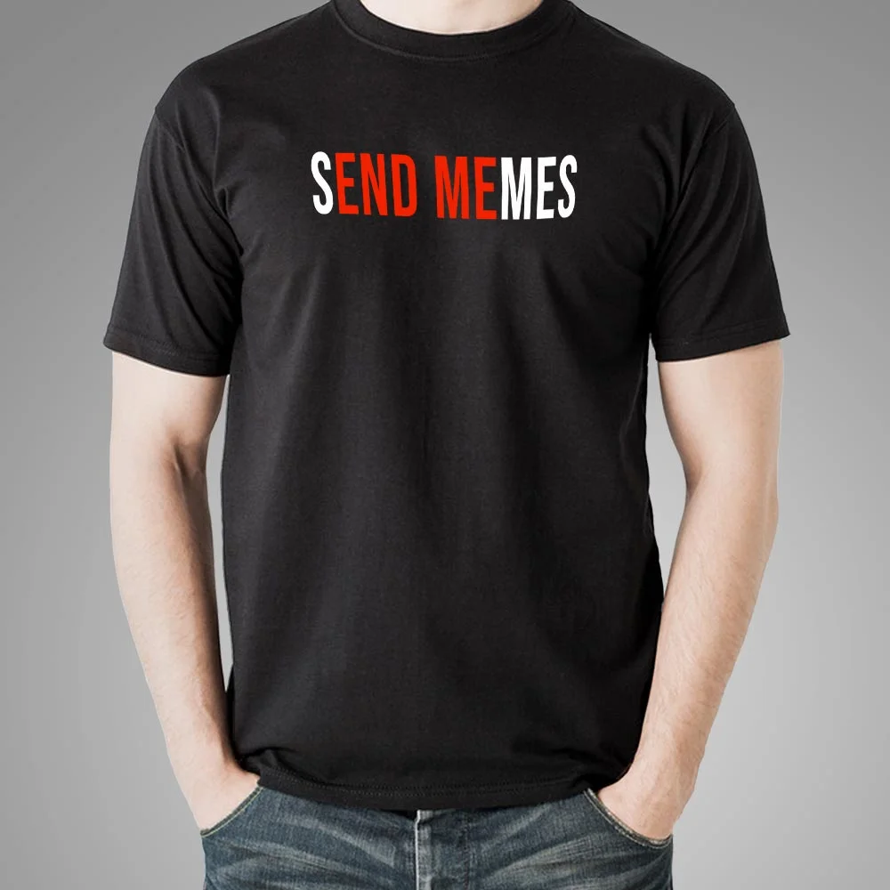 Send Memes T-Shirt For Men
