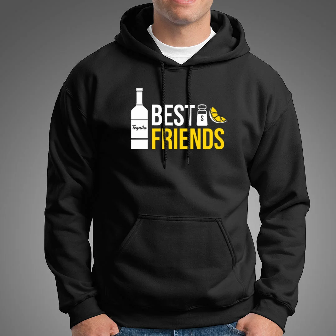 Tequila Best Friends Hoodies For Men