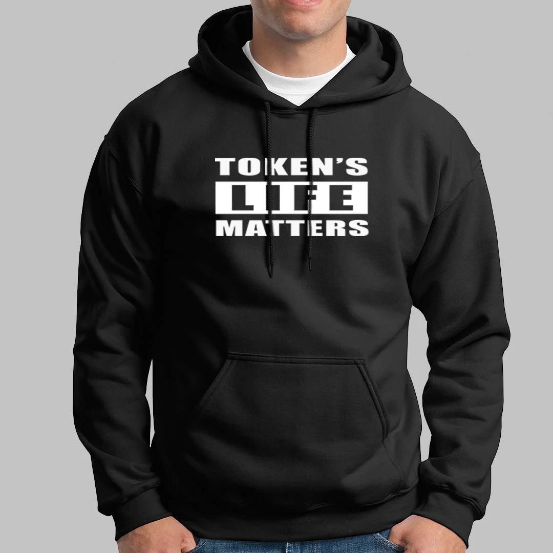 Tokens Life Matters Hoodies For Men