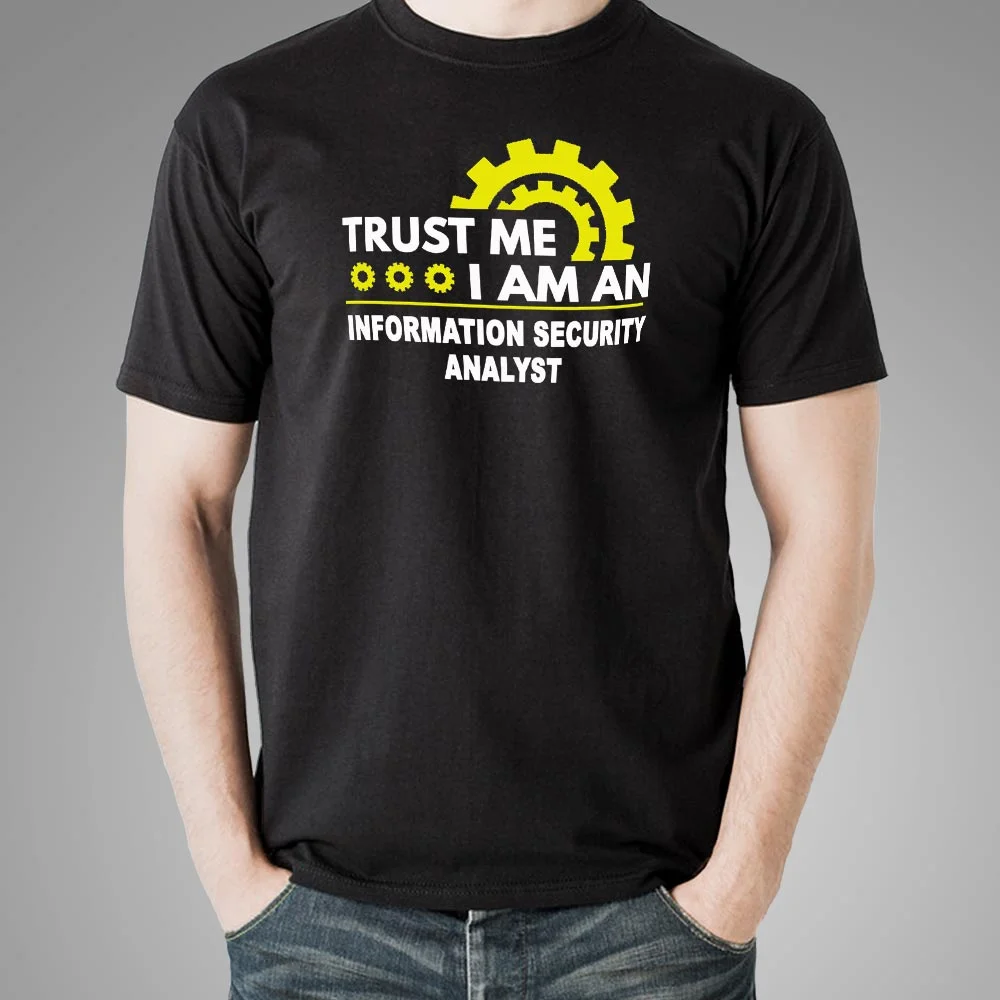 InfoSec Analyst Trust T-Shirt - Secure & Reliable