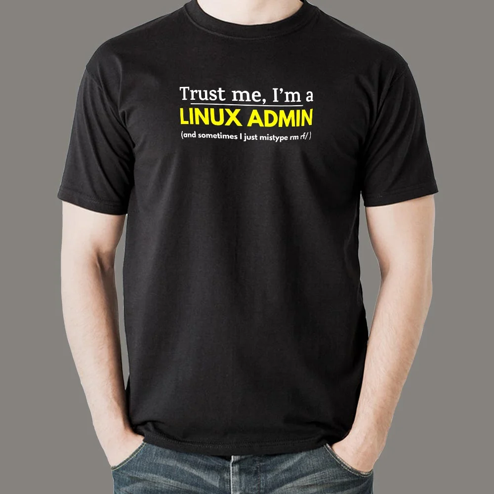 Linux Administrator Trust T-Shirt - Secure & Reliable