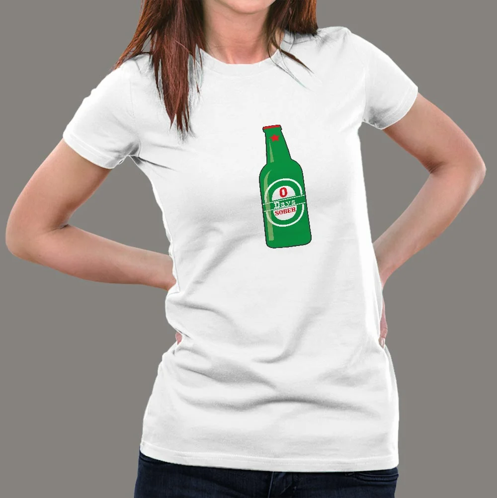 0 Days Sober Funny T-Shirts For Women
