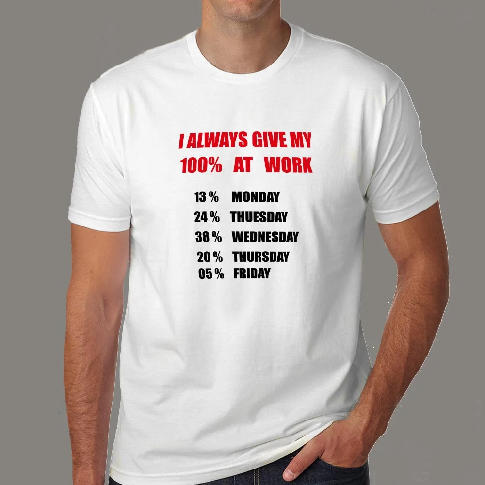 100% At Work T-Shirt - Maximum Effort, Maximum Impact