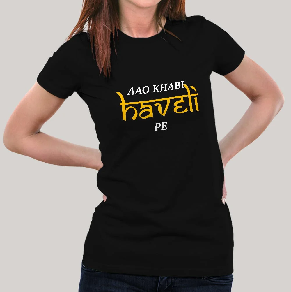 Buy Aao khabi haveli pe Women's T-shirt At Just Rs 349 On Sale!