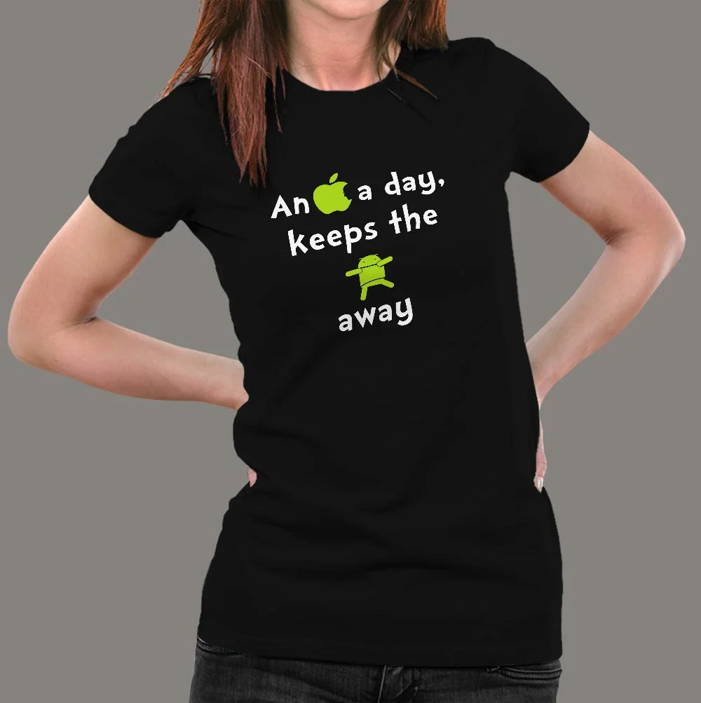 An Apple A Day Keeps The Android Away Funny Quotes T-Shirt For Women