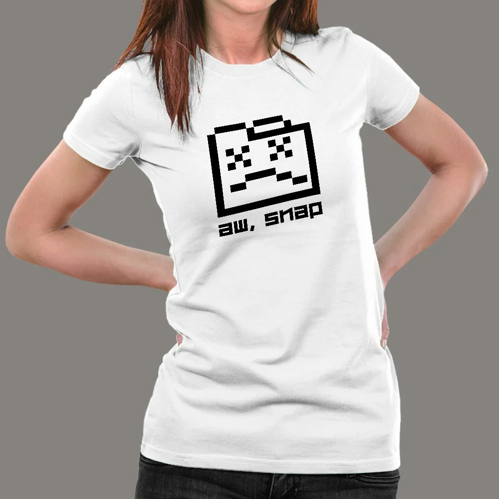 Aw Snap! Women's T-Shirt - Error Message Humor