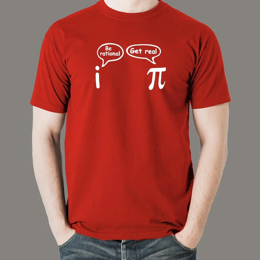 Be Rational Get Real T-Shirt For Men