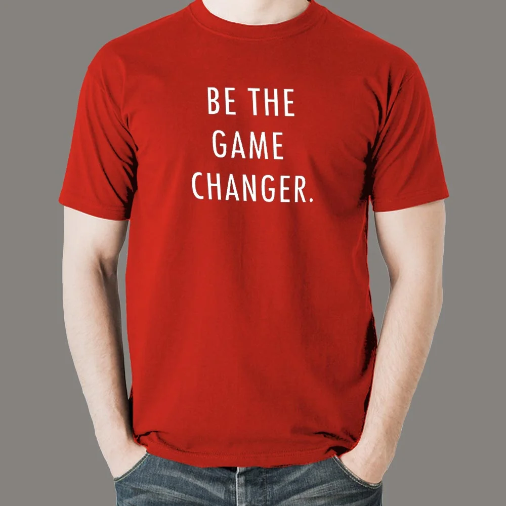 Be The Game Changer Motivational T-Shirt For Men