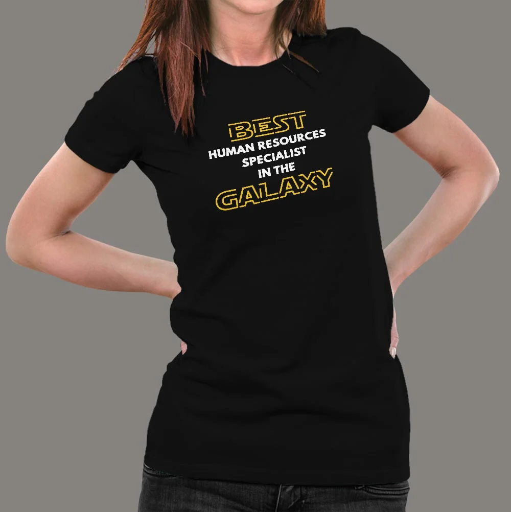 Best Human Resources Specialist In The Galaxy T-Shirt For Women