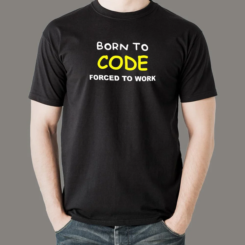 Born To Code T-Shirt - Passion Beyond Work