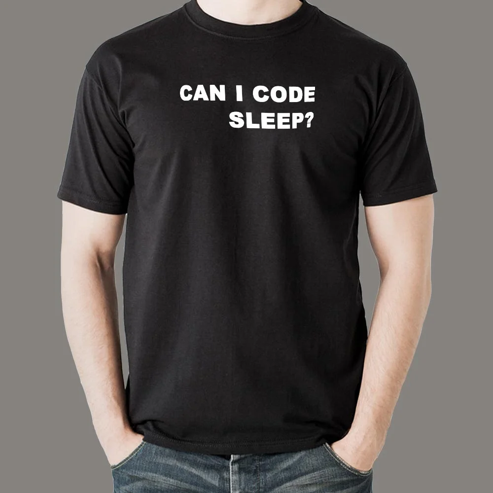 Can I Code Sleep? Men's T-Shirt - For Tireless Developers