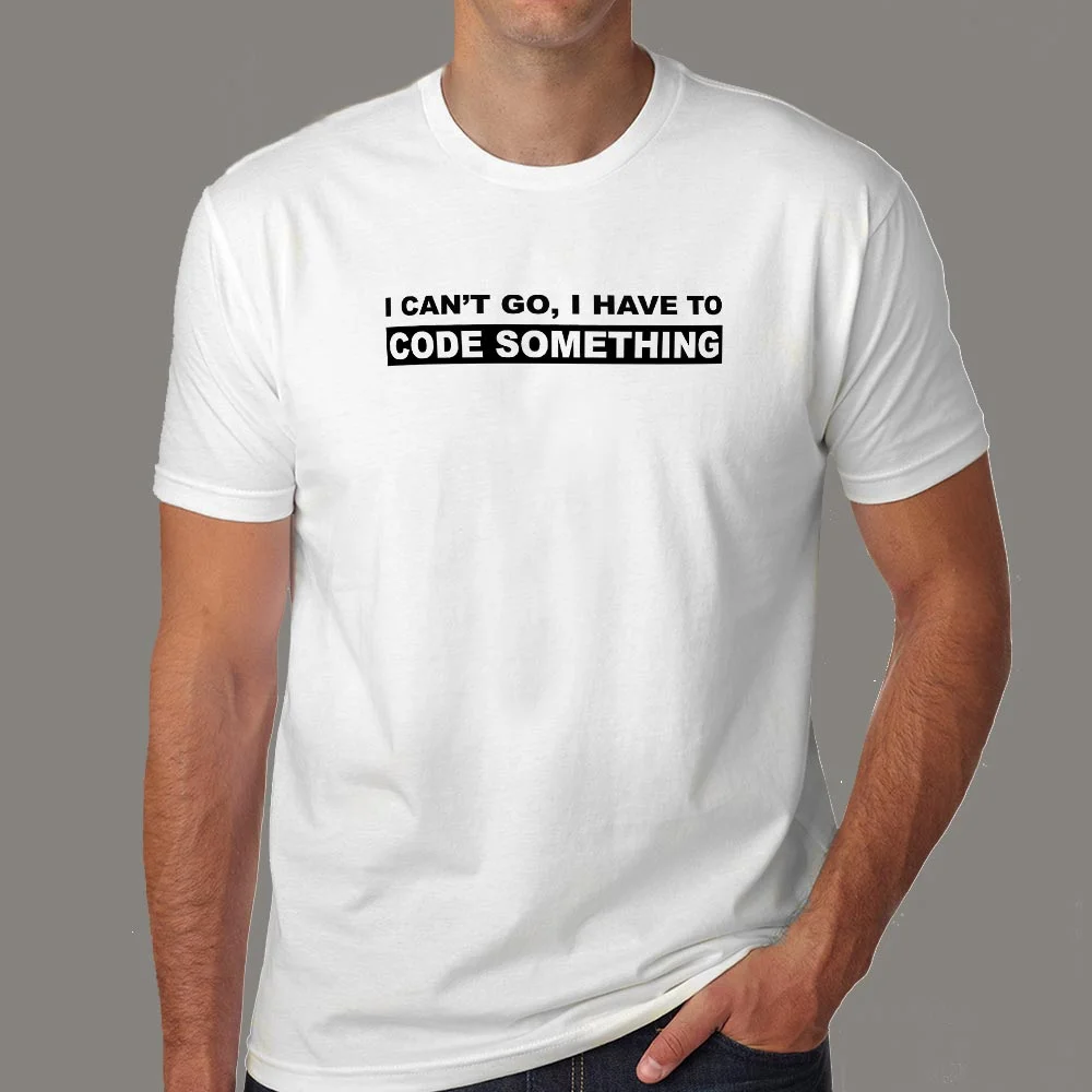 I Can't Go, I Have To Code Men's T-Shirt