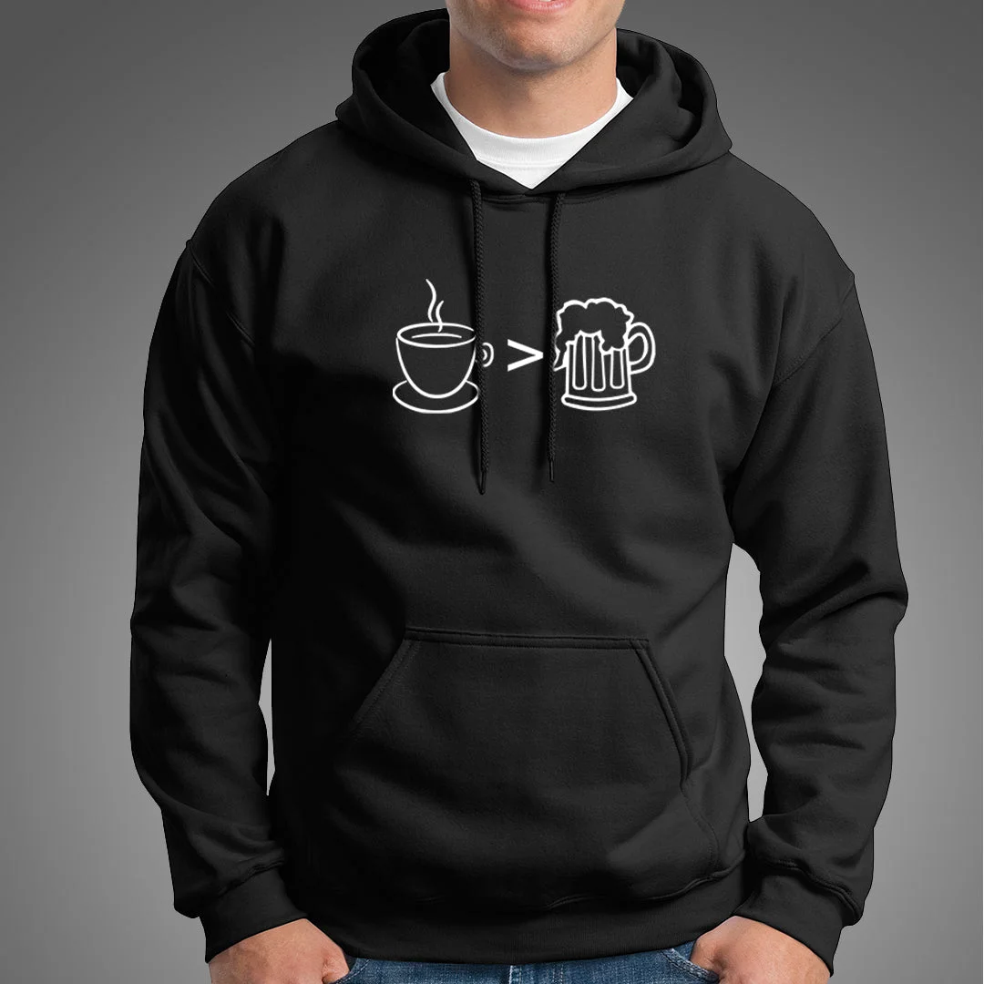 Coffee is Better than Alcohol Men's Hoodies