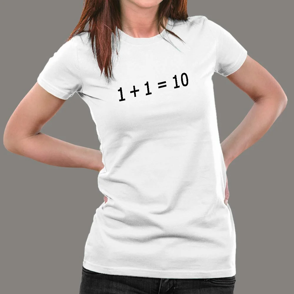 Computer Math 1+1=10 T-Shirt For Women