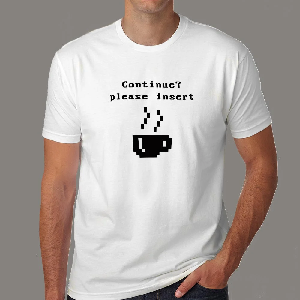 Continue? Please Insert Coffee T-Shirt For Men