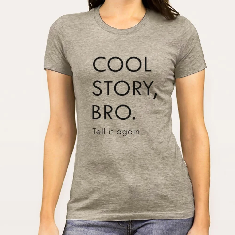 Cool Story Bro Women's T-shirt