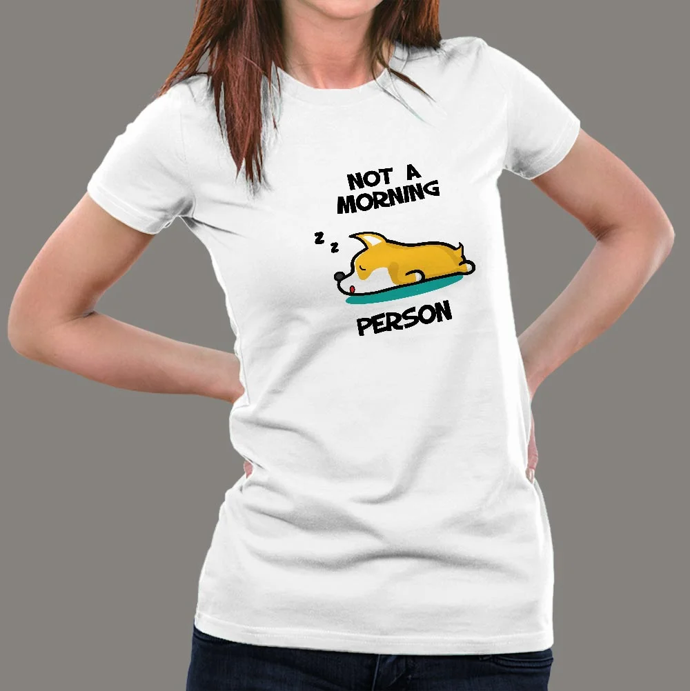 I'm not a morning person Women’s T-shirt