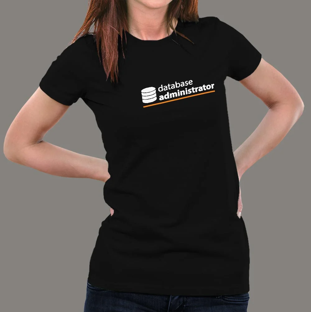 Database Administrator T-Shirt For Women