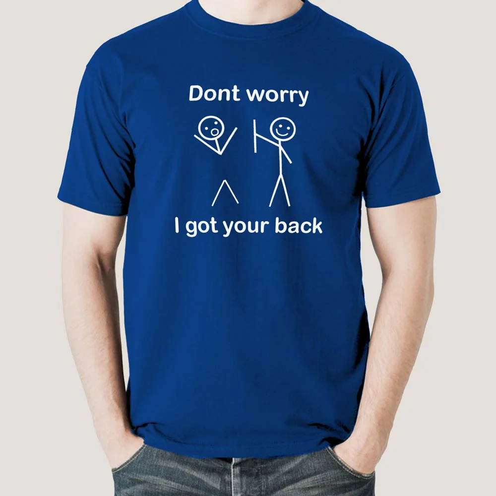 Buy Don't Worry I Got Your Back Men's T-shirt At Just Rs 349 On Sale!