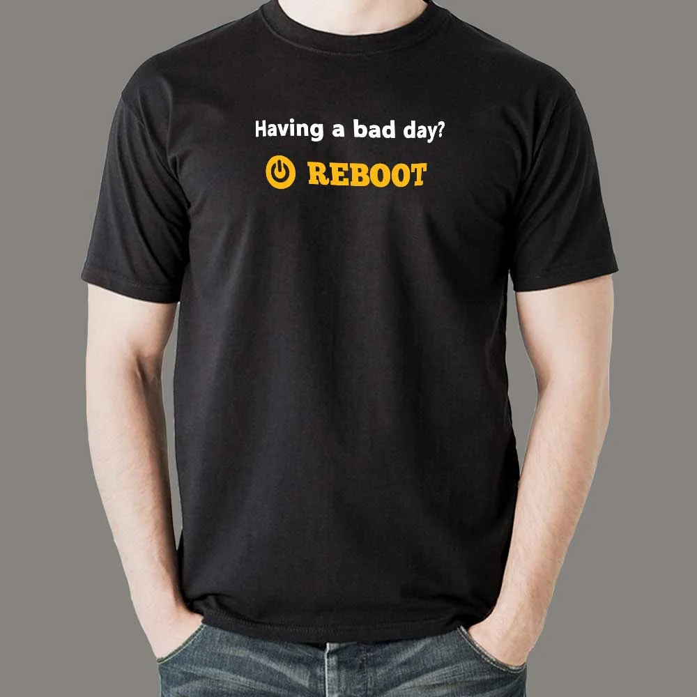 Having a Bad Day? Hit Reboot T-Shirt for Techies