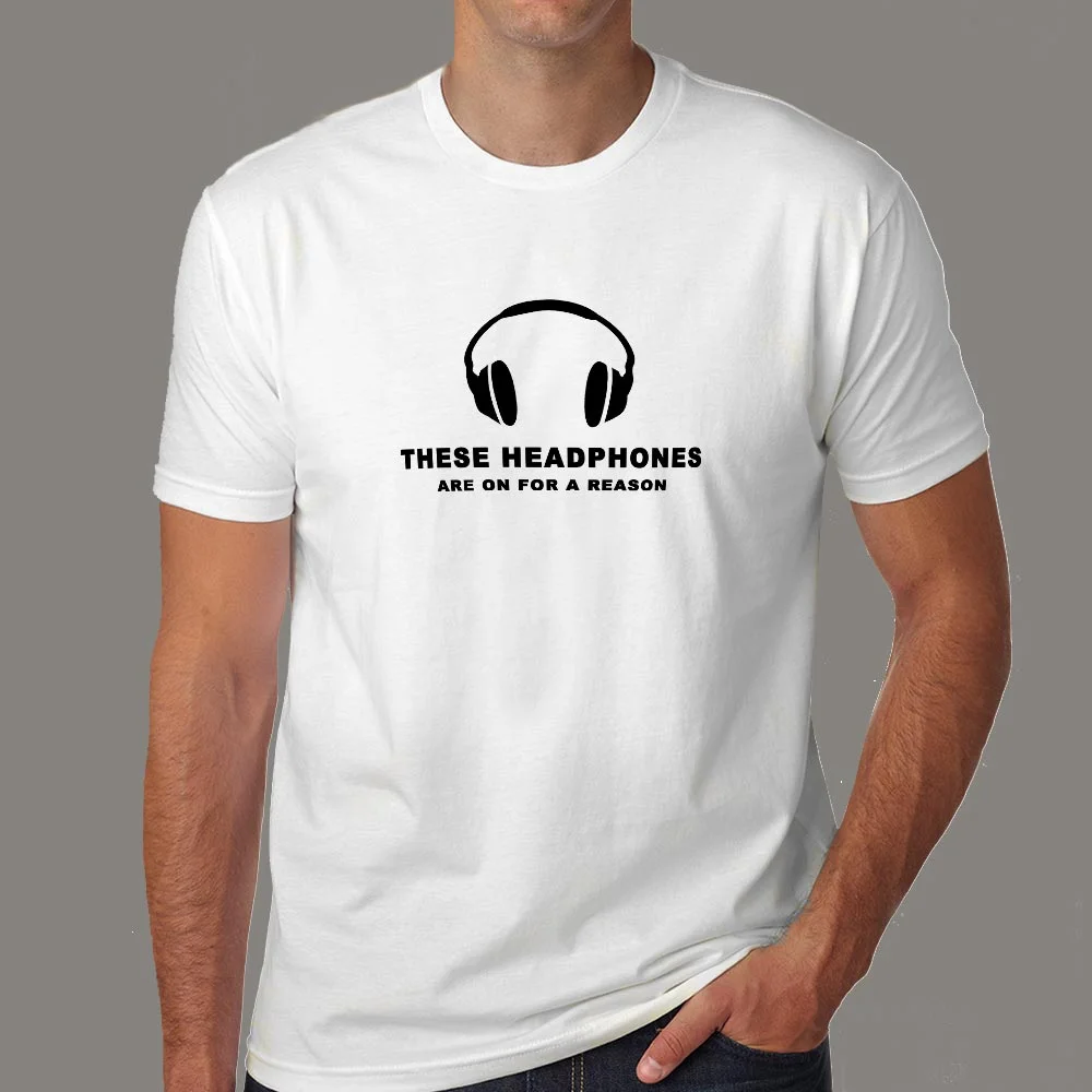 These Headphones Are On For A Reason" T-Shirt - Tune In, World Out