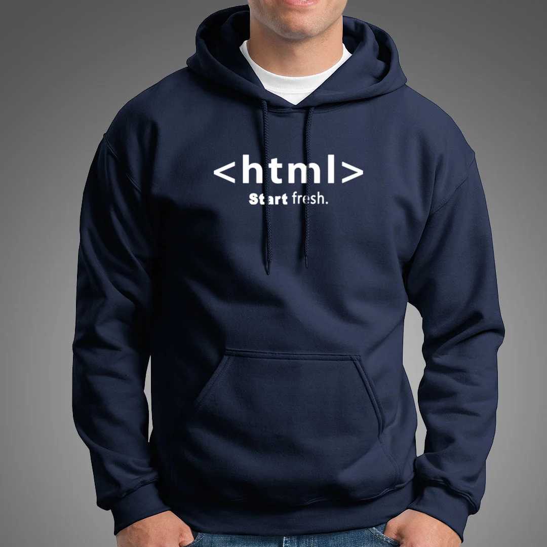 Start Fresh Opening Html Tag Hoodies For Men