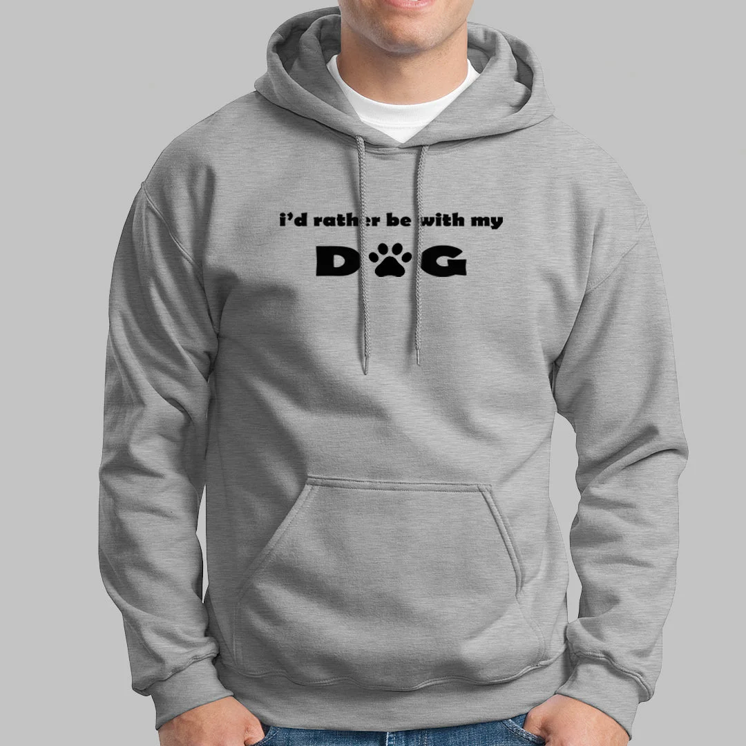 I'd Rather Be With My Dog Hoodies For Men