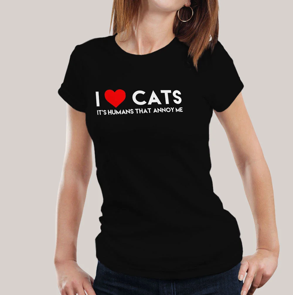I Love Cats, It's Humans That Annoy Me, Women's T-shirt
