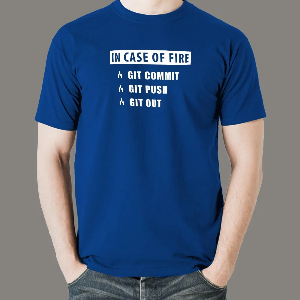 In Case Of Fire Git Commit Git Push Git Out Funny Programmer T-Shirt For Men