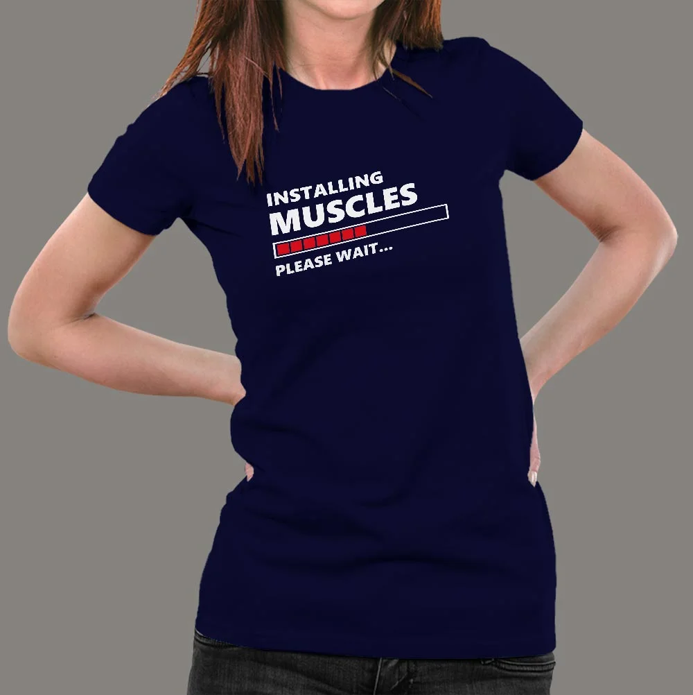 Installing Muscles Please Wait Funny Sport Gym T-Shirt For Women hover