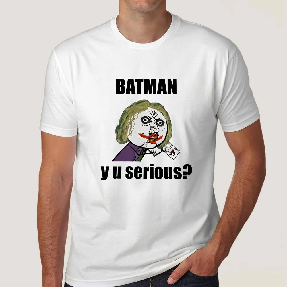 Batman Y U Serious? Joker Asks Batman Meme Men's T-shirt