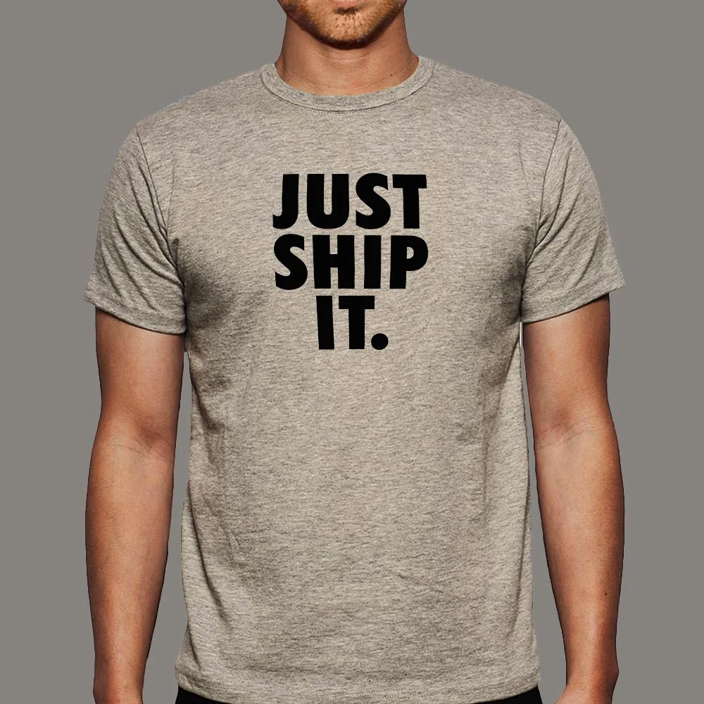 Just Ship It Men's T-Shirt - Inspire Fast Releases