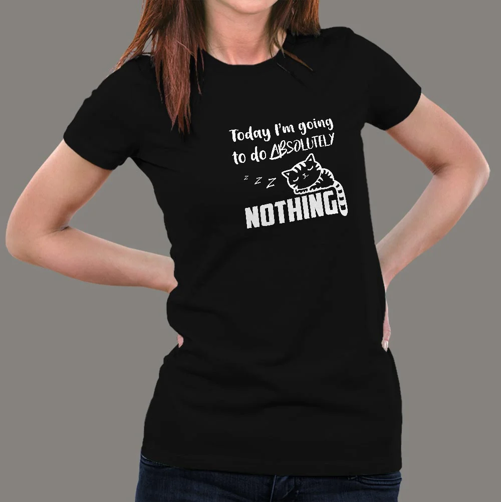 Lazy Cat - I Will Do Nothing Today Women’s T-Shirt