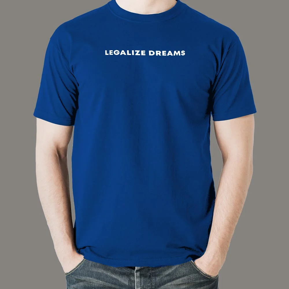 Legalize Dreams – Inspire Change T-Shirt