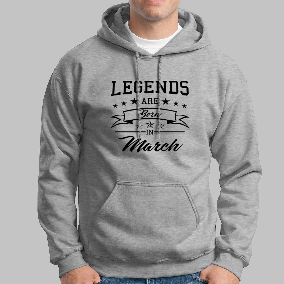 Legends are born in March Men's Hoodie