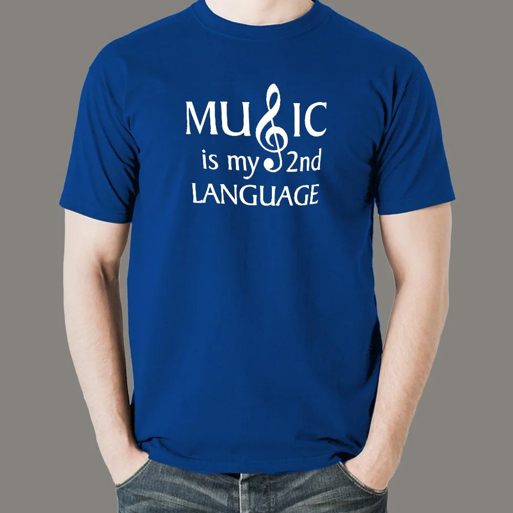 Music Is My Second Language - Melodic Tee Design