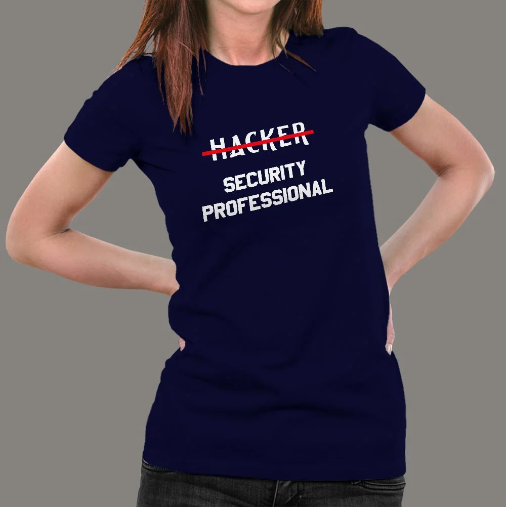 Security Professional Hacker T-Shirt For Women