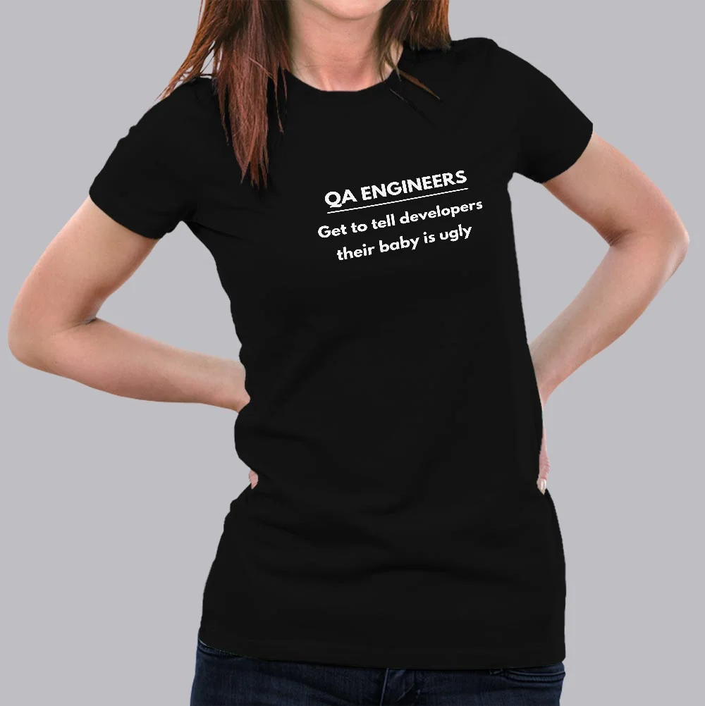 Funny Tell Developers Baby Ugly Coding QA Engineer Women's T-Shirt