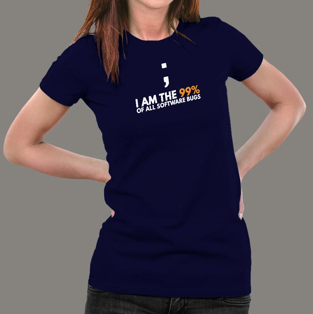 I'm 99% of Software Bugs - Women's Tech Shirt